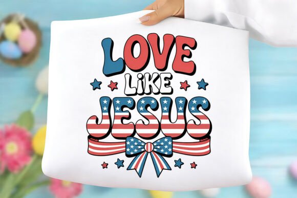 Love Like Jesus PNG and 4th of July PNG: High-Quality Digital Assets for Creative Projects