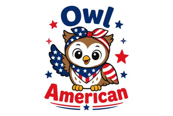 Owl American Patriotic Owl 4th of July